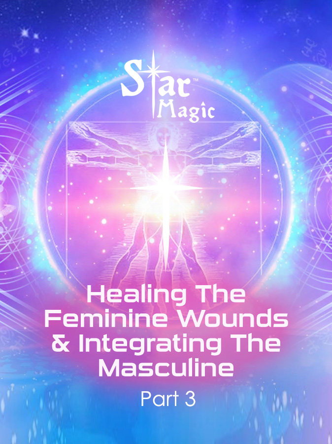 Healing Divine Feminine Wounds & Integrating The Masculine