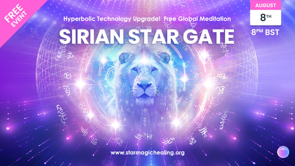 Sirian Star Gate, Hyperbolic Technology Upgrade, 8th August 2024, Online